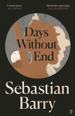 Sebastian Barry - Days Without End, Häftad