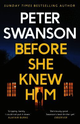 Peter Swanson - Before She Knew Him, Häftad