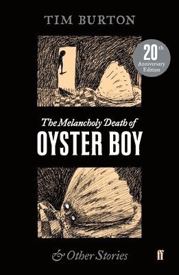 Tim Burton - Melancholy Death of Oyster Boy, Häftad