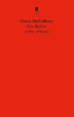 Owen McCafferty, Owen Mccafferty - Fire Below, Häftad