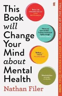 bokomslag This Book Will Change Your Mind About Mental Health