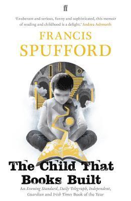 Francis Spufford, Francis (author) Spufford - Child that Books Built, Häftad
