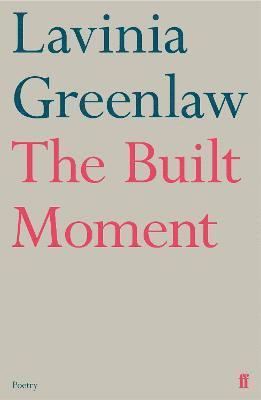 Lavinia Greenlaw - Built Moment, Häftad