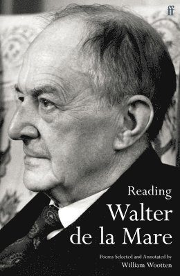 Walter de la Mare, William Wootten - Reading Walter de la Mare, Häftad