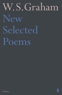 bokomslag New Selected Poems of W. S. Graham