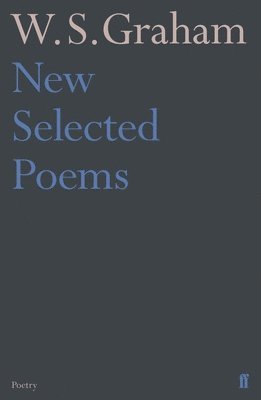 bokomslag New Selected Poems of W. S. Graham