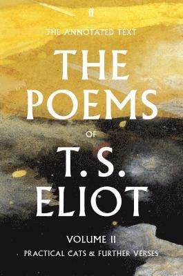 T. S. Eliot, Christopher Ricks, Jim McCue - Poems of T. S. Eliot Volume II, Häftad