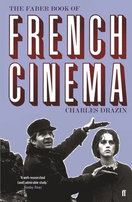 Charles Drazin - Faber Book of French Cinema, Häftad