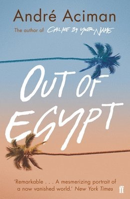André Aciman - Out of Egypt, Häftad