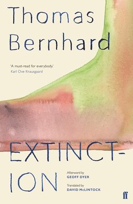 Thomas Bernhard - Extinction, Häftad