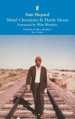 Sam Shepard - Motel Chronicles & Hawk Moon, Häftad