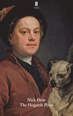 Nick Dear - Hogarth Plays, Häftad