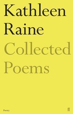 The Collected Poems of Kathleen Raine 1