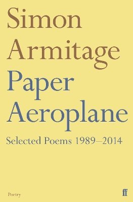 Paper Aeroplane: Selected Poems 19892014 1