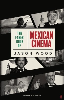 Jason Wood, Jason Wood - The Faber Book of Mexican Cinema, Häftad