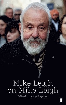 bokomslag Mike Leigh on Mike Leigh