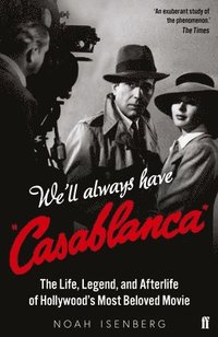 bokomslag We'll Always Have Casablanca