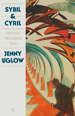 Jenny Uglow - Sybil & Cyril, Inbunden