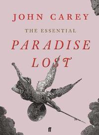 bokomslag The Essential Paradise Lost