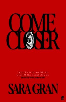 Sara Gran - Come Closer, Häftad