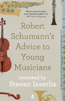 bokomslag Robert Schumann's Advice to Young Musicians