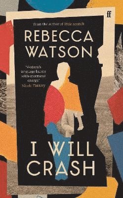 Rebecca Watson - I Will Crash, Inbunden