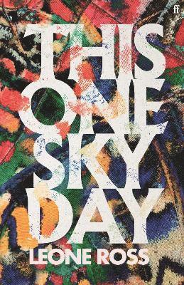 Leone Ross - This One Sky Day, Inbunden