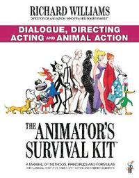 bokomslag The Animator's Survival Kit: Dialogue, Directing, Acting and Animal Action