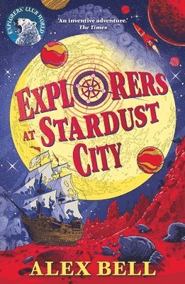 Alex Bell - Explorers at Stardust City, Häftad