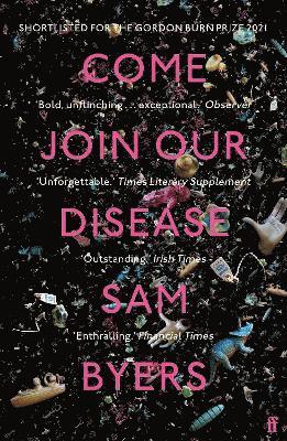 Sam Byers - Come Join Our Disease, Häftad
