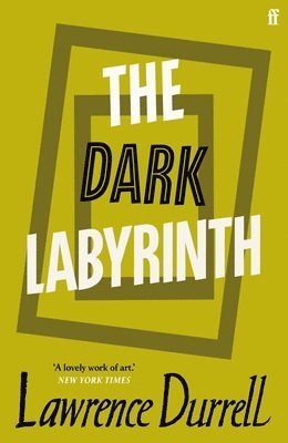 Lawrence Durrell - The Dark Labyrinth, Häftad