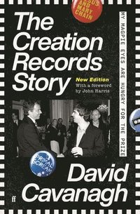 bokomslag The Creation Records Story