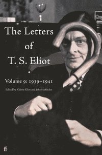 bokomslag Letters of T. S. Eliot Volume 9