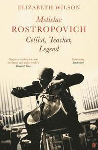 bokomslag Mstislav Rostropovich: Cellist, Teacher, Legend