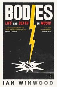 bokomslag Bodies: Life and Death in Music