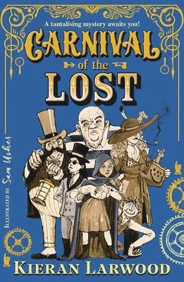 Kieran Larwood - Carnival of the Lost, Häftad