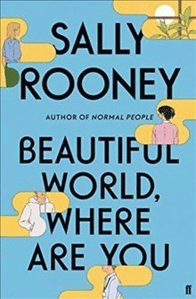 Sally Rooney - Beautiful World, Where Are You, Häftad