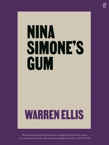 Warren Ellis - Nina Simone's Gum, Inbunden