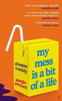 Georgia Pritchett - My Mess Is a Bit of a Life, Inbunden