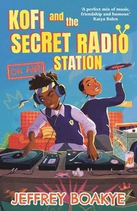 bokomslag Kofi and the Secret Radio Station