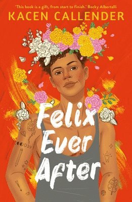 Kacen Callender - Felix Ever After, Häftad
