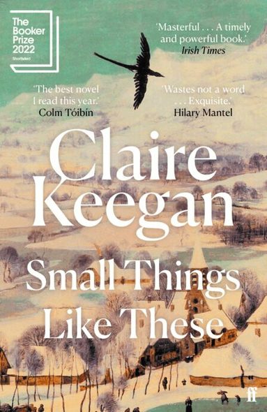 Claire Keegan - Small Things Like These, Häftad