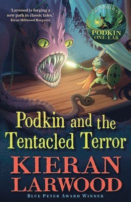 Kieran Larwood - Podkin and the Tentacled Terror, Häftad