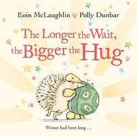 bokomslag The Longer the Wait, the Bigger the Hug