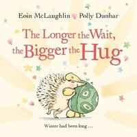 bokomslag The Longer the Wait, the Bigger the Hug
