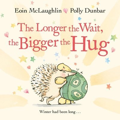 Eoin McLaughlin - Longer the Wait, the Bigger the Hug, Häftad