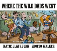bokomslag Where the Wild Dads Went