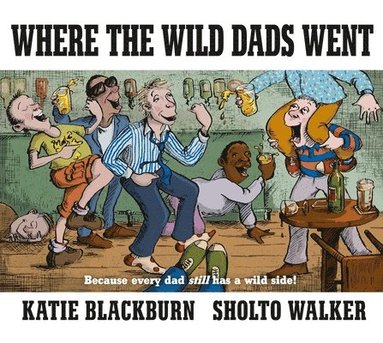 Katie Blackburn - Where the Wild Dads Went, Inbunden