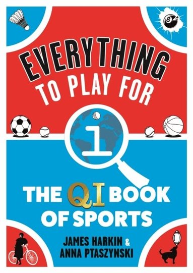 James Harkin, Anna Ptaszynski - Everything to Play For, Inbunden