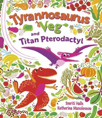 Smriti Halls - Tyrannosaurus Veg and Titan Pterodactyl, Häftad